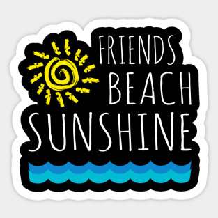 Friends Beach Sunshine VACATION 2018 Sticker